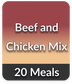 Beef and Chicken Mix (20 Meals Pack)